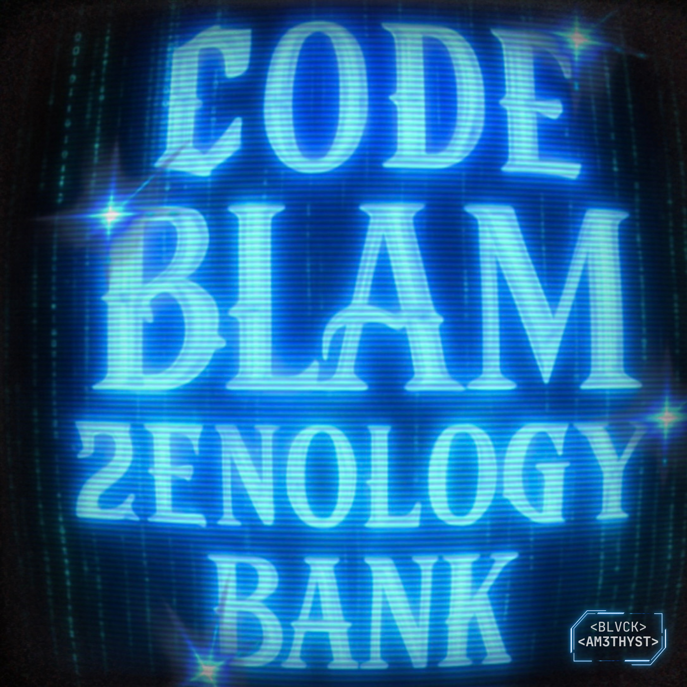 CODE B.L.A.M. ZENOLOGY BANK
